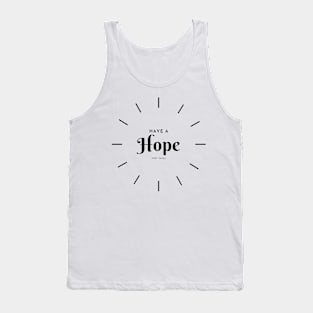 Have a Hope and smill Tank Top